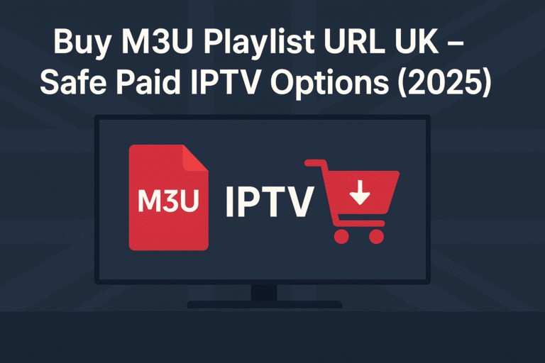 buy M3U playlist URL UK 2025 safe paid IPTV banner