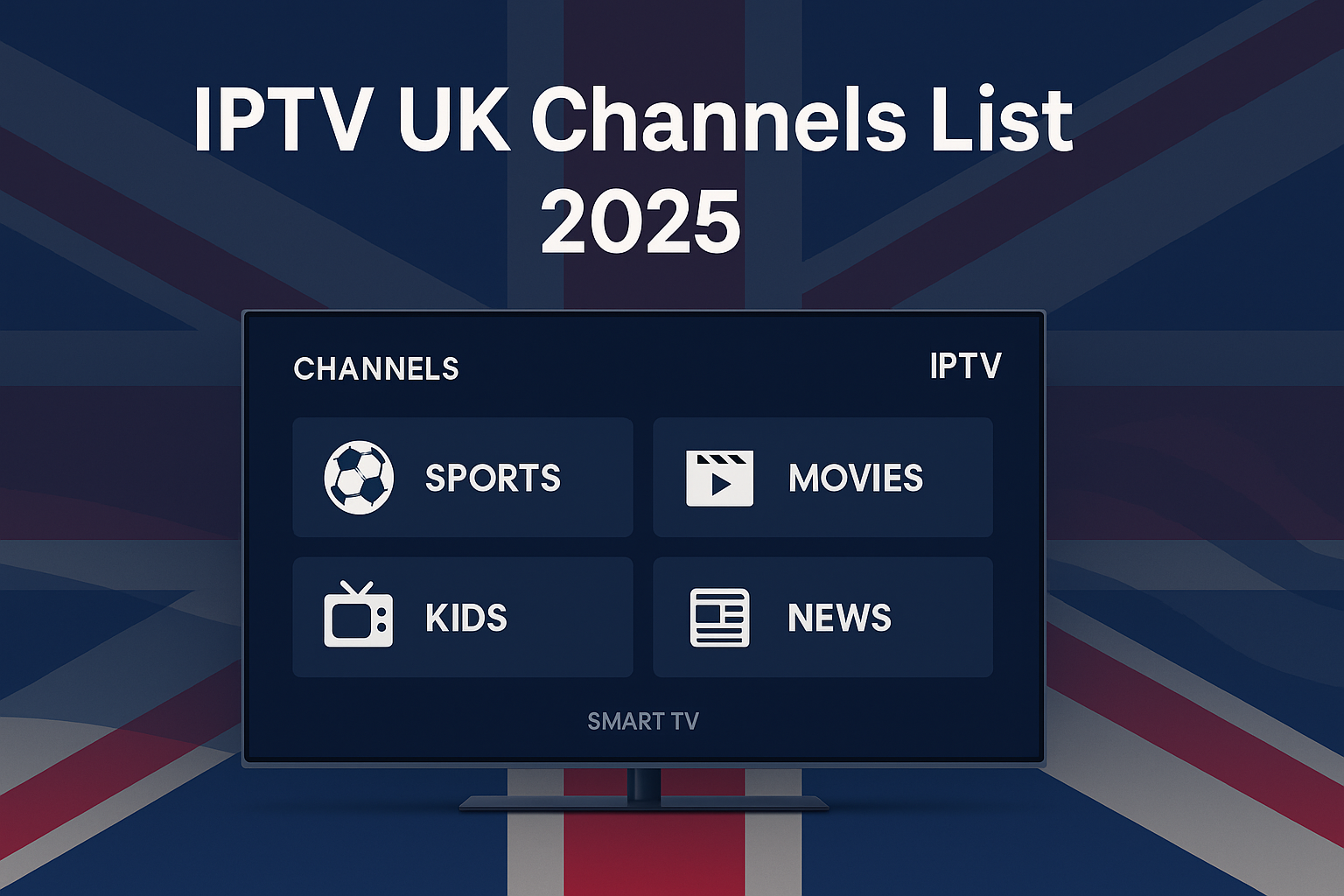 IPTV UK Channels 2025